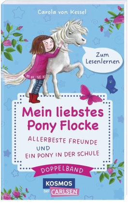 Pony Flocke Doppelband – Enthält die Bände: Allerbeste Freunde / Ein Pony in der Schule