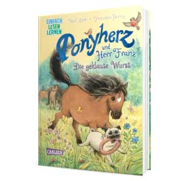 Ponyherz und Herr Franz 1: Ponyherz und Herr Franz: Die geklaute Wurst