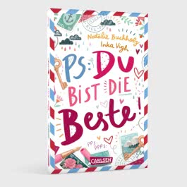 PS: Du bist die Beste!