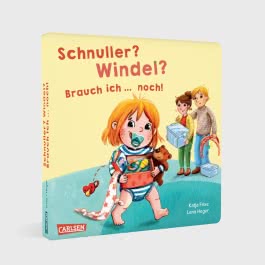 Schnuller? Windel? Brauch ich ... noch!