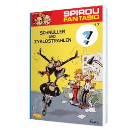 Spirou und Fantasio 17: Schnuller und Zyklostrahlen