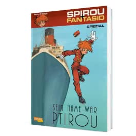 Spirou und Fantasio Spezial 25: Sein Name war Ptirou
