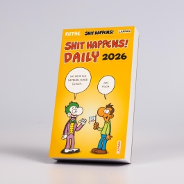 Shit happens Daily! - Tagesabreißkalender 2026