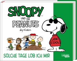 Snoopy und die Peanuts 3: Solche Tage lob ich mir