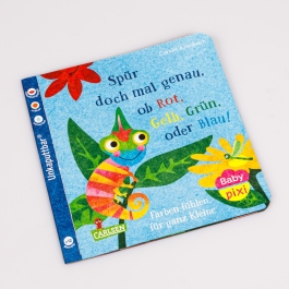 Baby Pixi (unkaputtbar) 169: Spür doch mal genau, ob Rot, Grün, Gelb oder Blau!