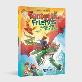 Fantastic Friends 1: Tausche Mathe gegen Drache
