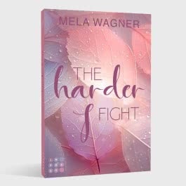 The Harder I Fight (Loving For Real 2)