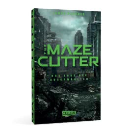 The Maze Cutter - Das Erbe der Auserwählten (The Maze Cutter 1)