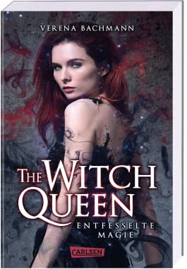 The Witch Queen. Entfesselte Magie