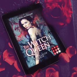 The Witch Queen. Entfesselte Magie