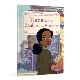 Disney Adventure Journals: Tiana und der Zauber von Harlem