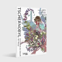Tschernobyl - Eine Chronik der Zukunft: Der Manga 1