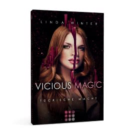 Vicious Magic: Tückische Macht (Band 3)