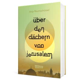 Über den Dächern von Jerusalem