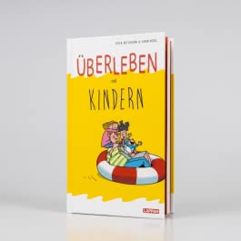 Überleben mit Kindern - Humorvolle Texte und Cartoons 