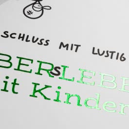 Schluss mit lustig: Übers Leben mit Kindern