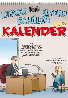Uli Stein – Lehrer Eltern Schüler Kalender 2023: Monatskalender für die Wand