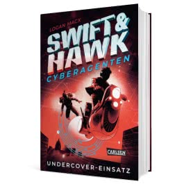 Swift & Hawk, Cyberagenten 2: Undercover-Einsatz