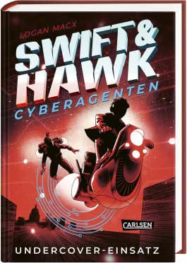 Swift & Hawk, Cyberagenten 2: Undercover-Einsatz