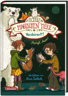 Die Schule der magischen Tiere 9: Versteinert!