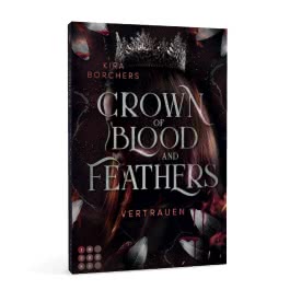 Crown of Blood and Feathers 2: Vertrauen