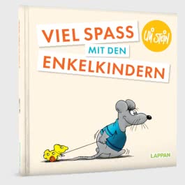 Uli Stein: Plötzlich Familie!: Viel Spaß mit den Enkelkindern