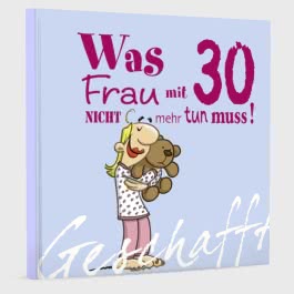 Geschafft: Was Frau mit 30 nicht mehr tun muss!