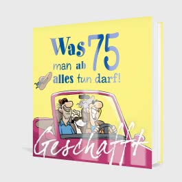 Geschafft: Was man ab 75 alles tun darf!