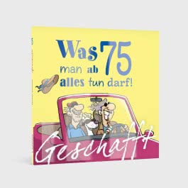 Geschafft: Was man ab 75 alles tun darf!