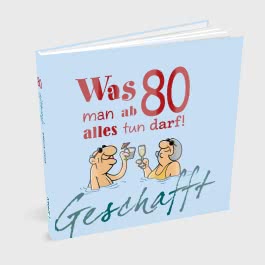 Geschafft: Was man ab 80 alles tun darf!