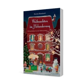 Weihnachten im Holunderweg - 24 Geschichten bis zum Weihnachtsfest