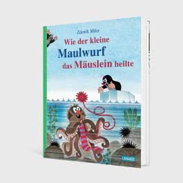 Wie der kleine Maulwurf das Mäuslein heilte
