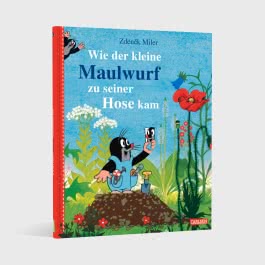 Wie der kleine Maulwurf zu seiner Hose kam