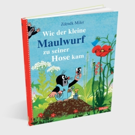 Wie der kleine Maulwurf zu seiner Hose kam