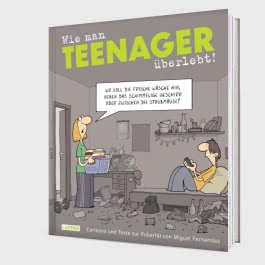 Wie man Teenager überlebt!