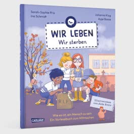 Wir leben  –  wir sterben