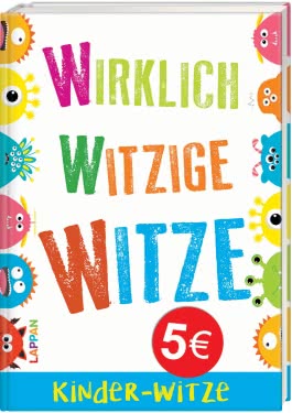 Wirklich witzige Witze: Witze für Kinder