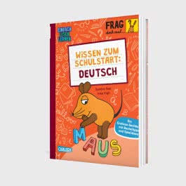 Frag doch mal ... die Maus: Wissen zum Schulstart: Deutsch