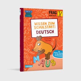 Frag doch mal ... die Maus: Wissen zum Schulstart: Deutsch