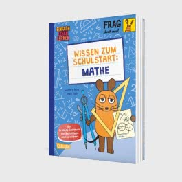 Frag doch mal ... die Maus: Wissen zum Schulstart: Mathe