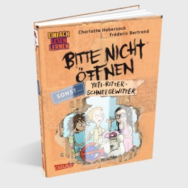 Bitte nicht öffnen, sonst ... 1: Yeti-Ritter-Schneegewitter