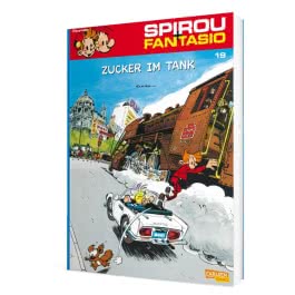 Spirou und Fantasio 19: Zucker im Tank