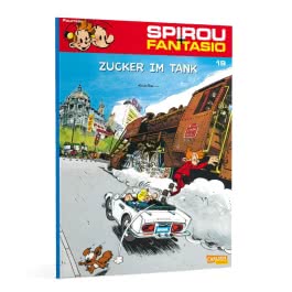 Spirou und Fantasio 19: Zucker im Tank