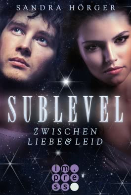 SUBLEVEL 1: Zwischen Liebe und Leid