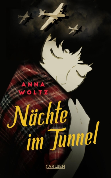 Anna Woltz: Nächte im Tunnel