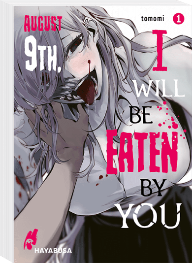 August 9th I will be eaten by you