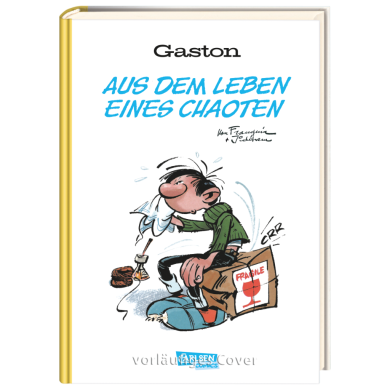 Gaston, Aus dem Leben eines Chaoten