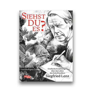 Siehst du es? Grafische Erzählungen über Siegfried Lenz