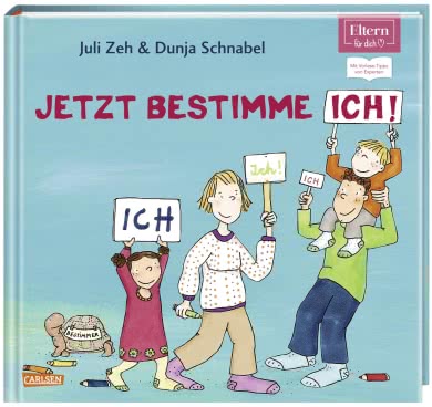 Jetzt bestimme ich, ich, ich!  (ELTERN-Vorlesebuch)