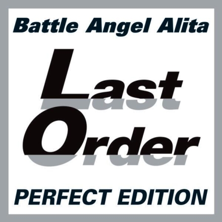 Battle Angel Alita - Last Order - Perfect Edition